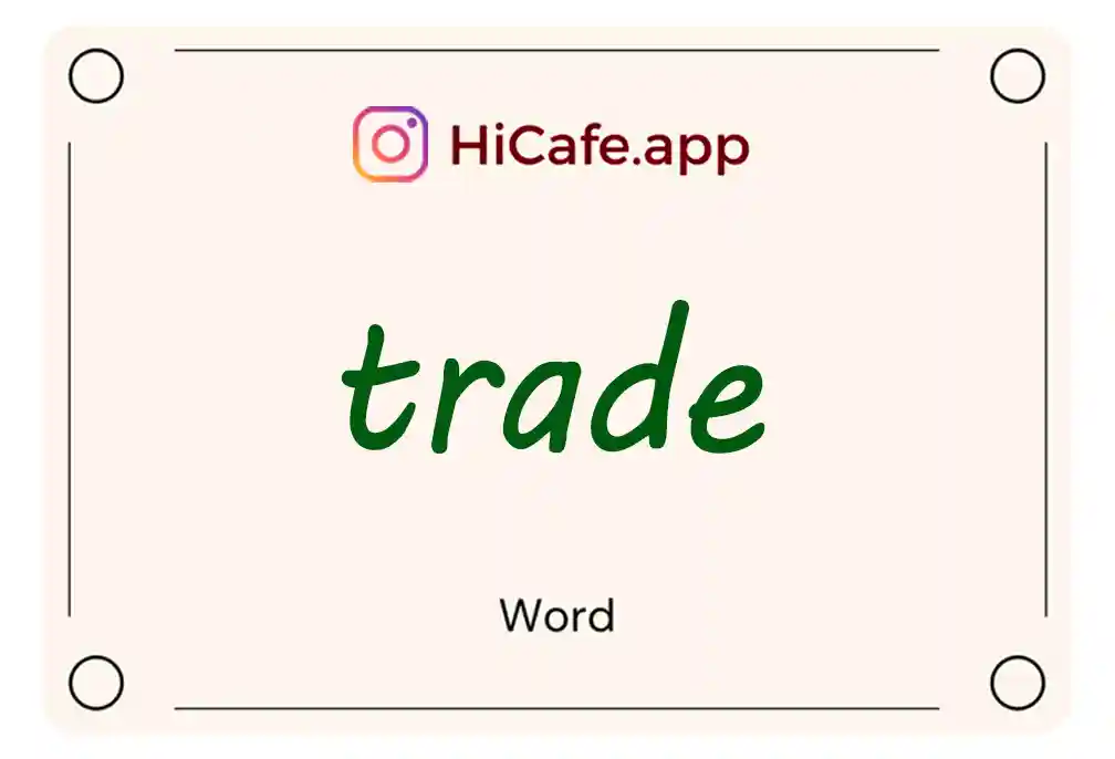 Meaning and usage of trade word