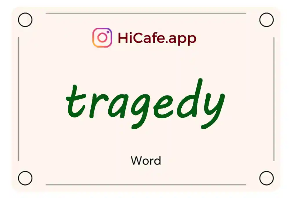 Meaning and usage of tragedy word