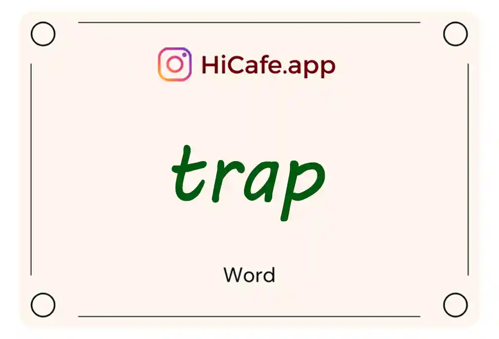 Meaning and usage of trap word