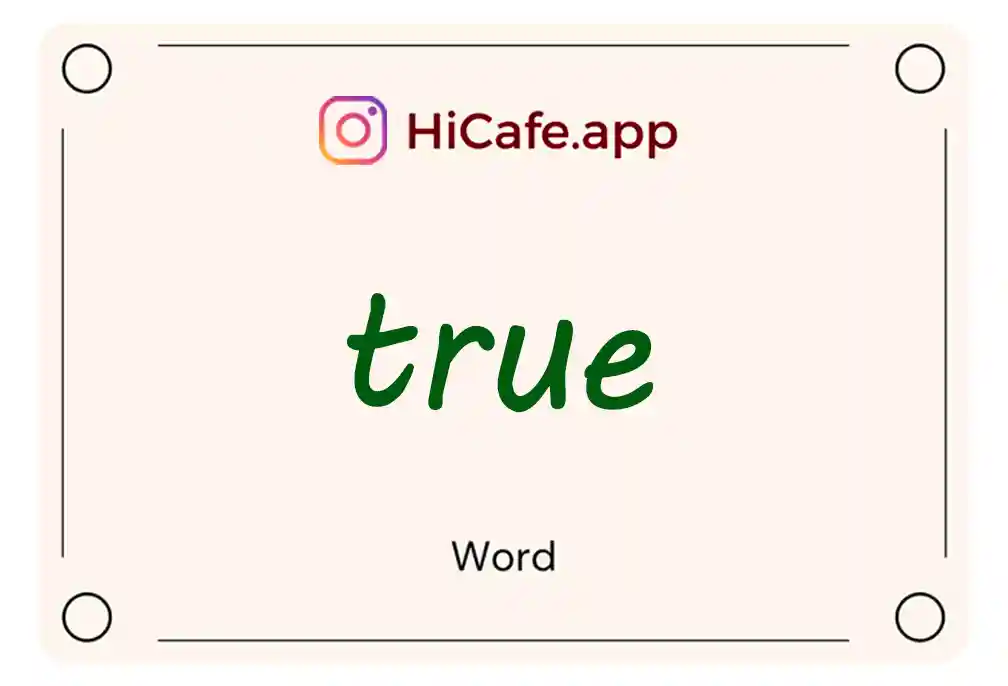 Meaning and usage of true word