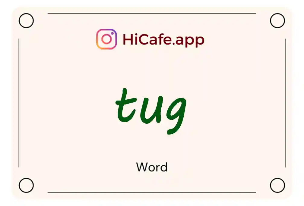 Meaning and usage of tug word