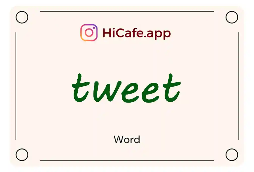 Meaning and usage of tweet word