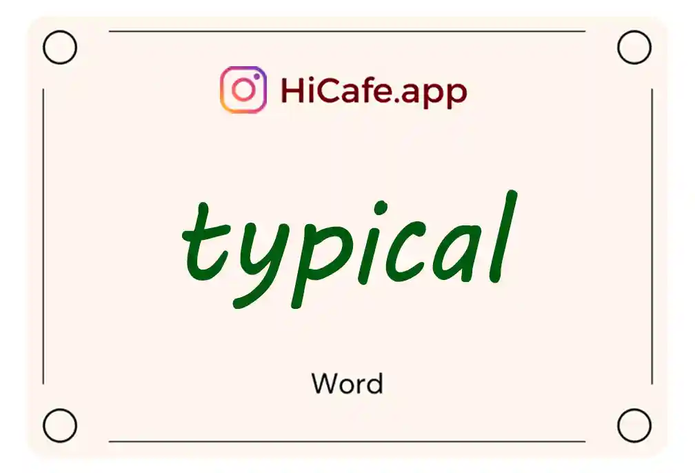 Meaning and usage of typical word