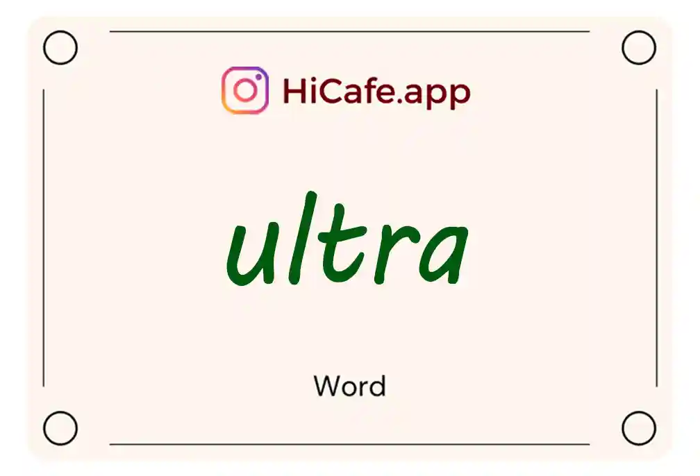 Meaning and usage of ultra word