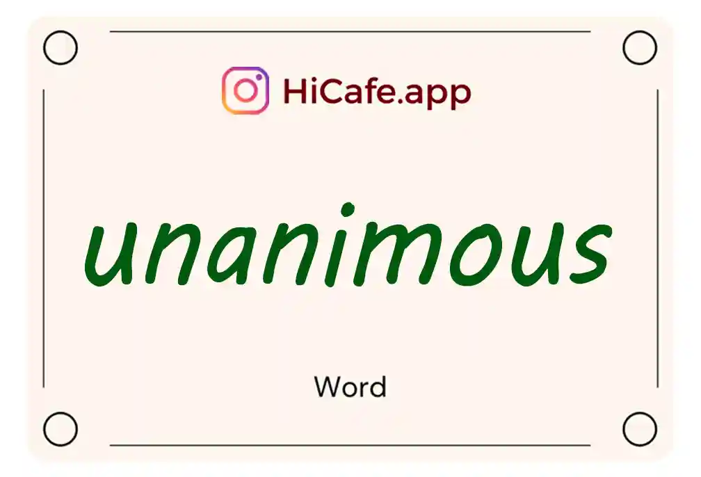 Meaning and usage of unanimous word