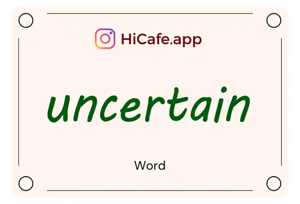 Meaning and usage of uncertain word