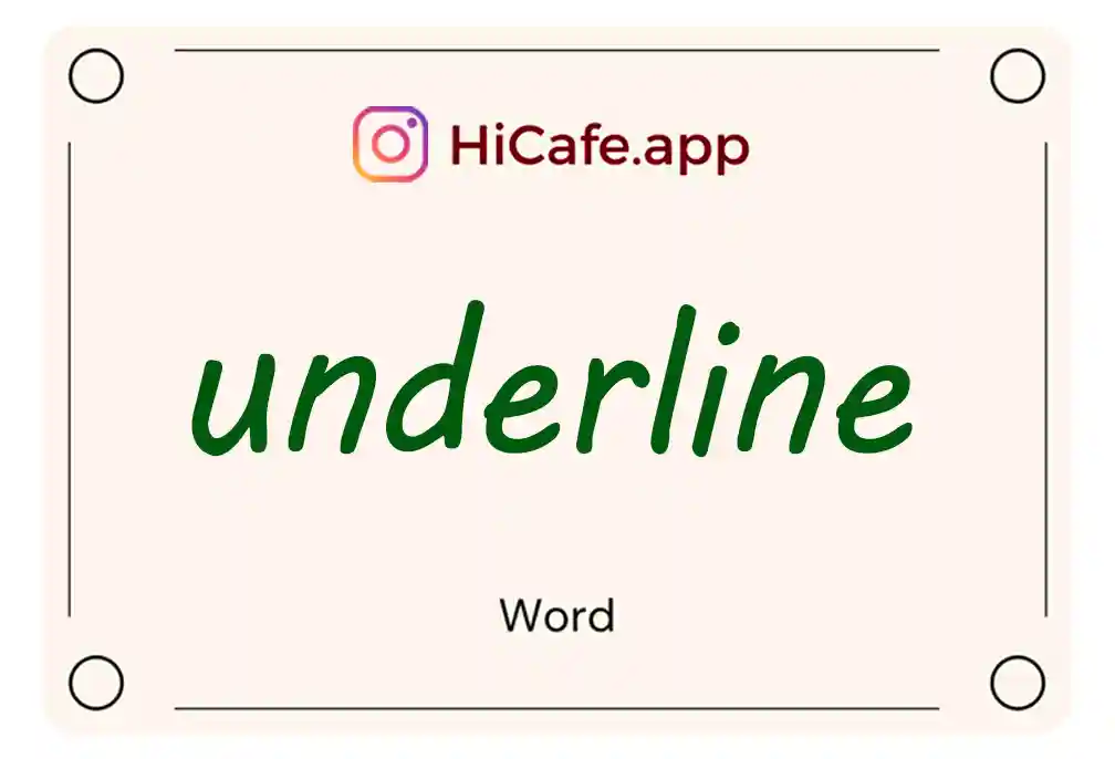 Meaning and usage of underline word