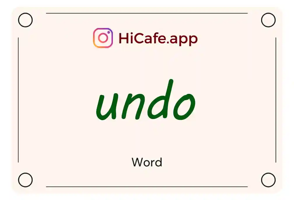 Meaning and usage of undo word