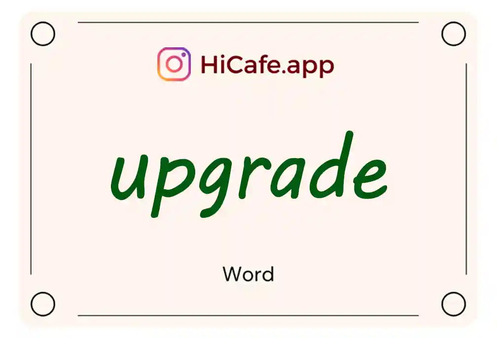 Meaning and usage of upgrade word