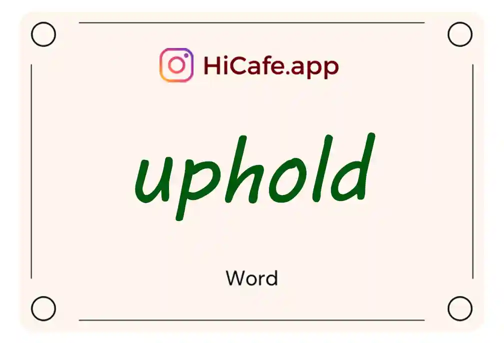 Meaning and usage of uphold word