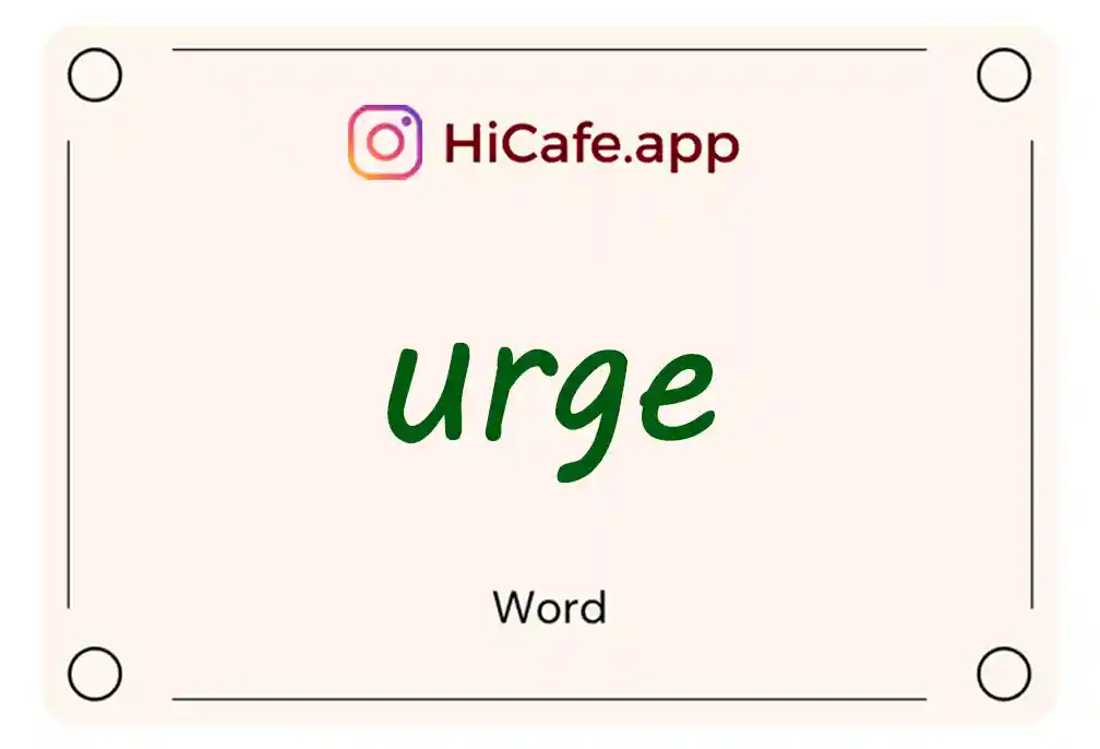 Meaning and usage of urge word