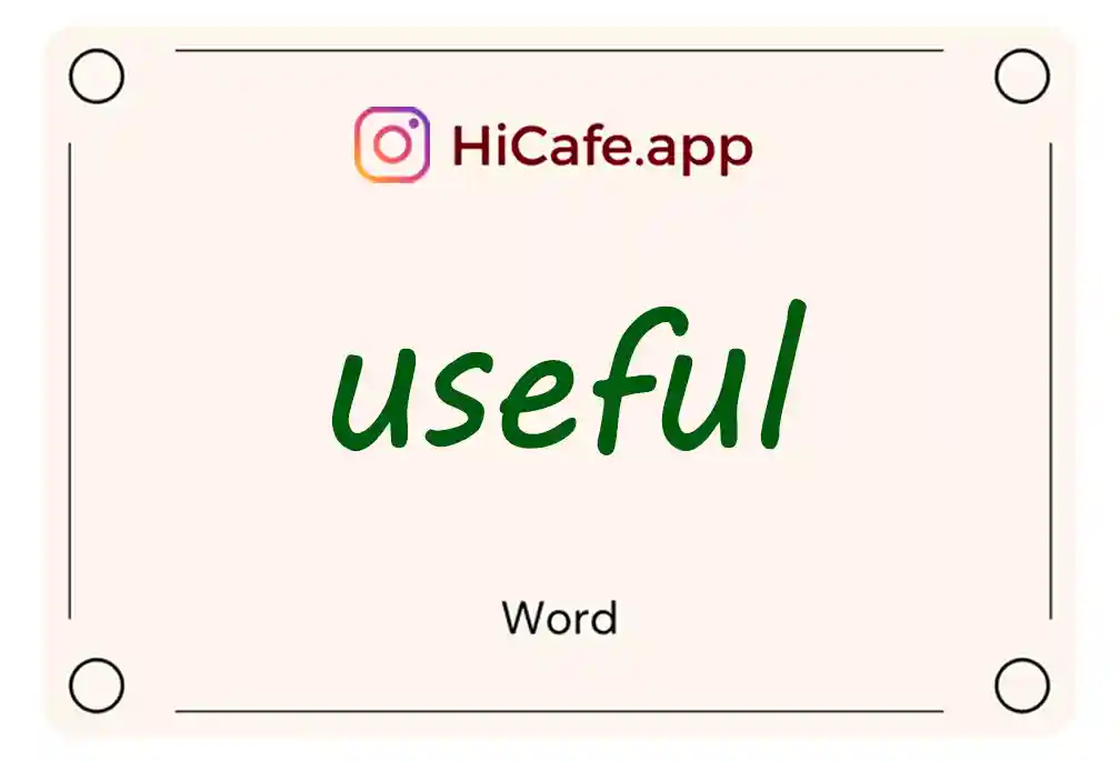 Meaning and usage of useful word