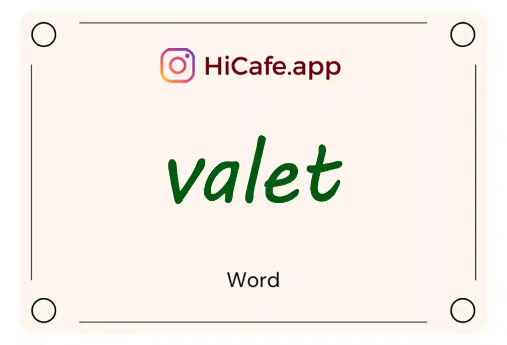 Meaning and usage of valet word