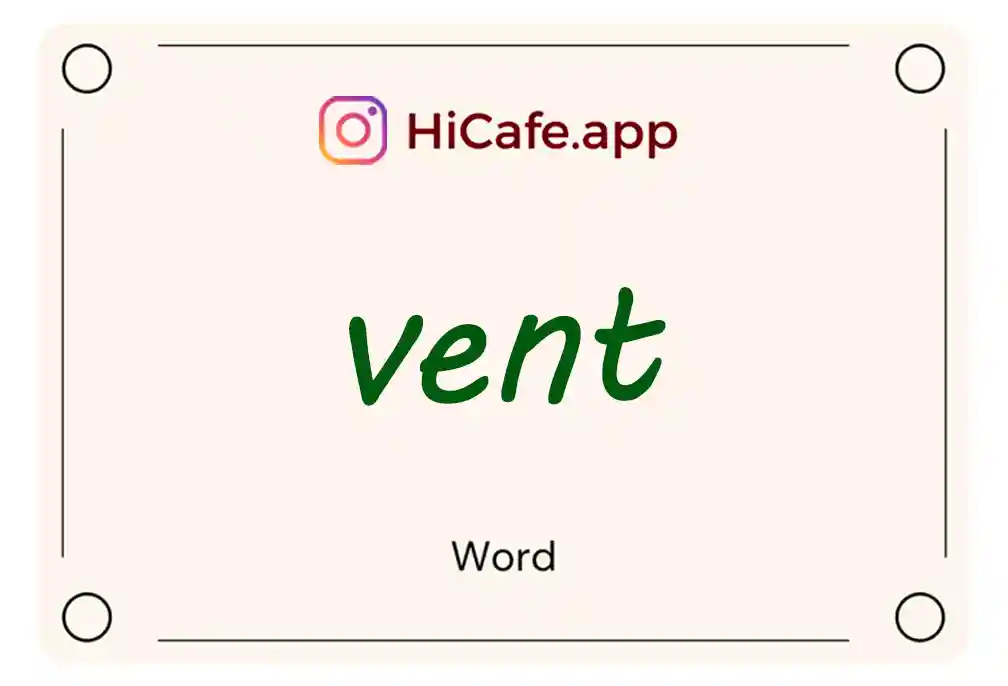 Meaning and usage of vent word