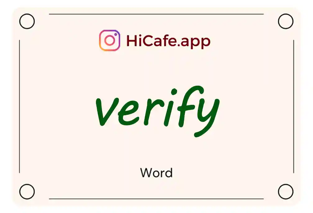 English Word Verify Meaning And Definition HiCafe