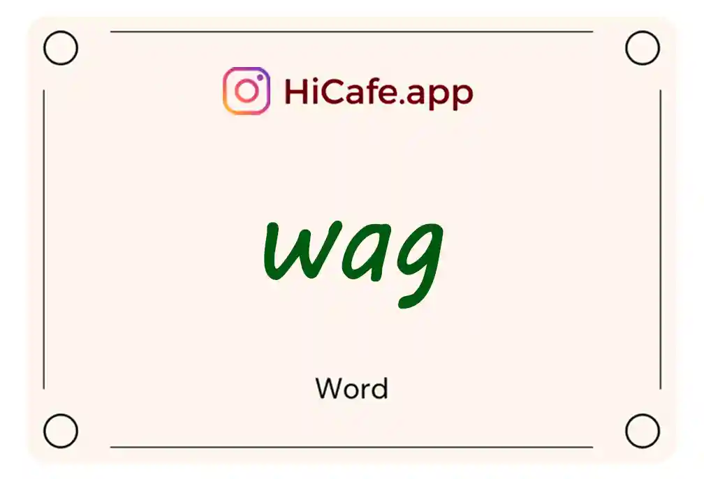 Meaning and usage of wag word