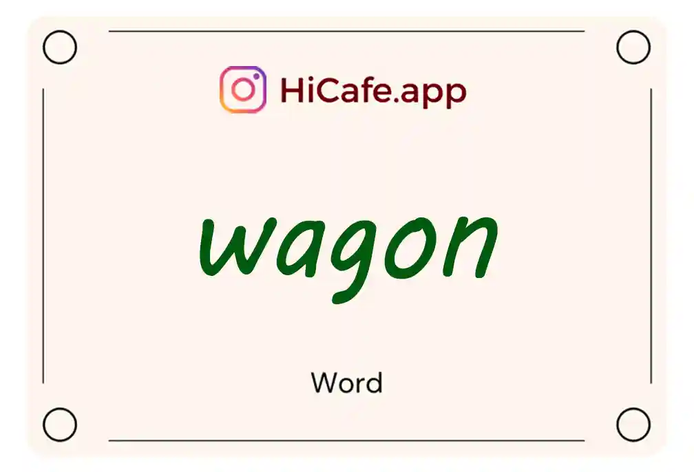 Meaning and usage of wagon word