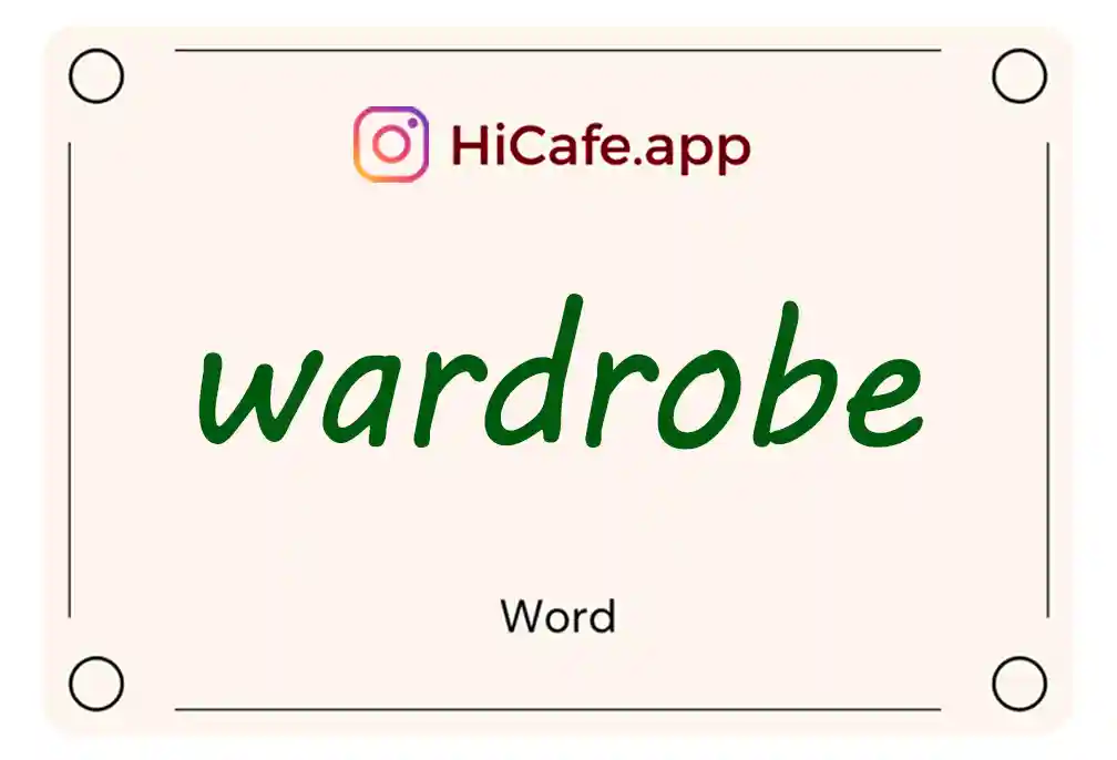 Meaning and usage of wardrobe word