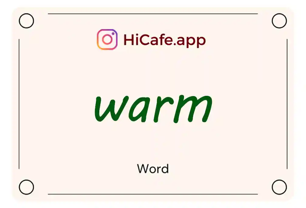 Meaning and usage of warm word