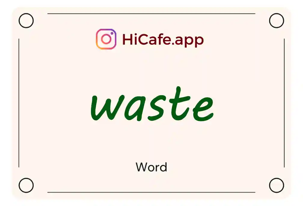 Meaning and usage of waste word