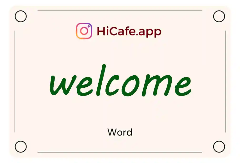 Meaning and usage of welcome word