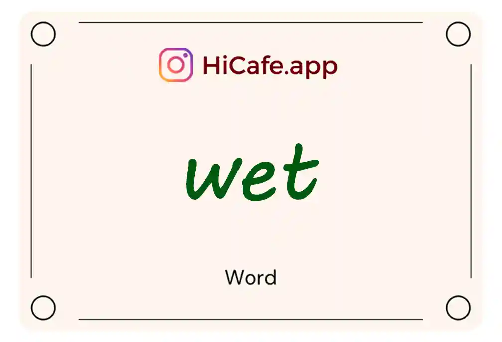 Meaning and usage of wet word