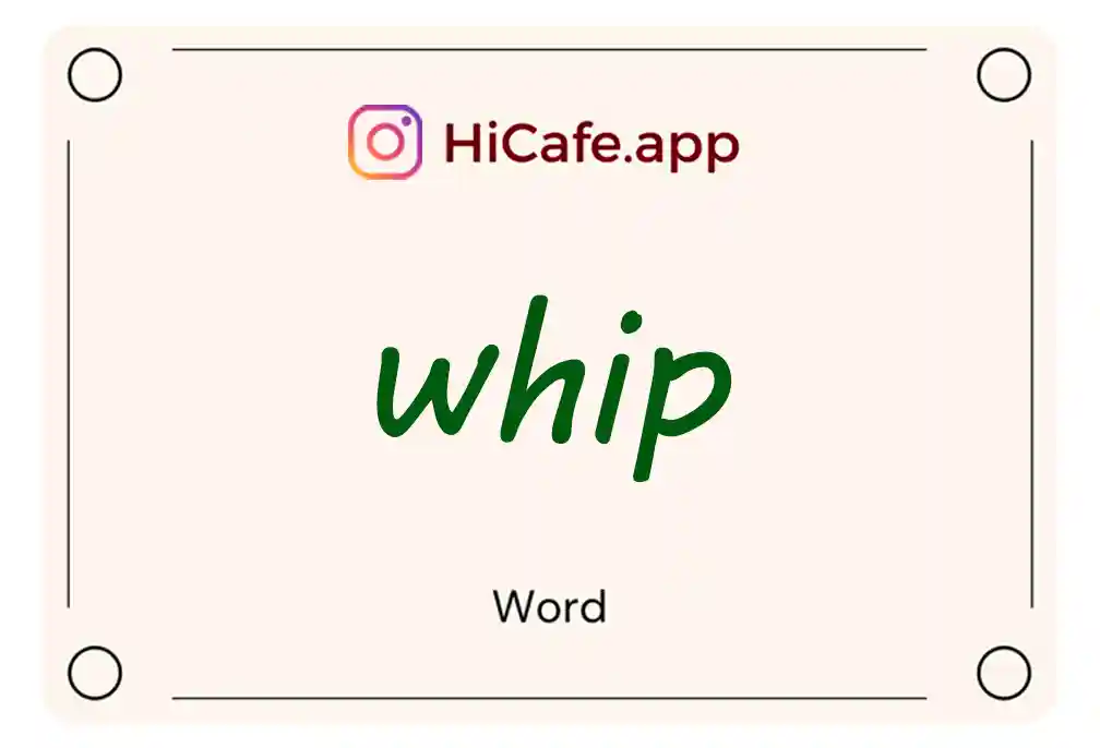 Meaning and usage of whip word