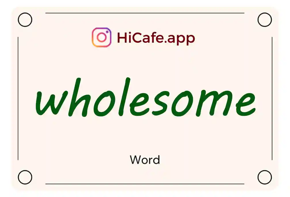 Meaning and usage of wholesome word