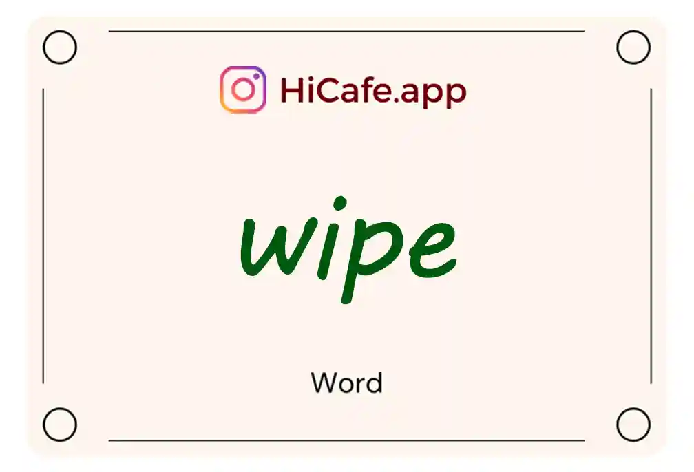 Meaning and usage of wipe word