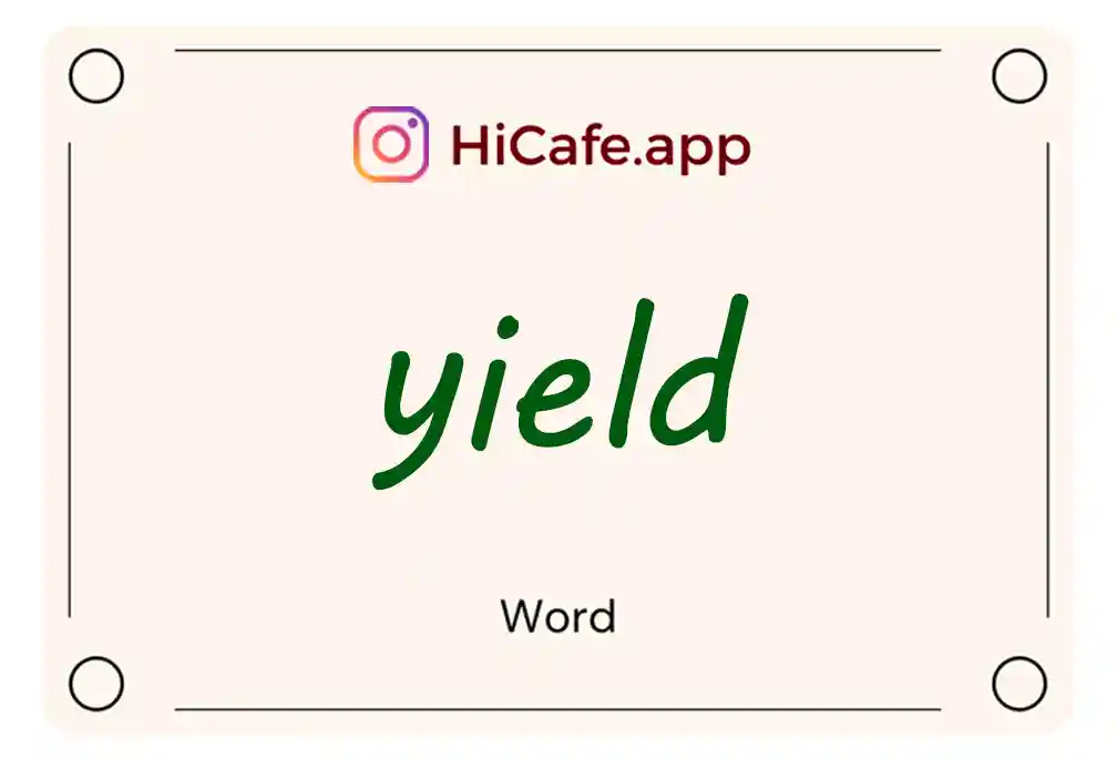 Meaning and usage of yield word