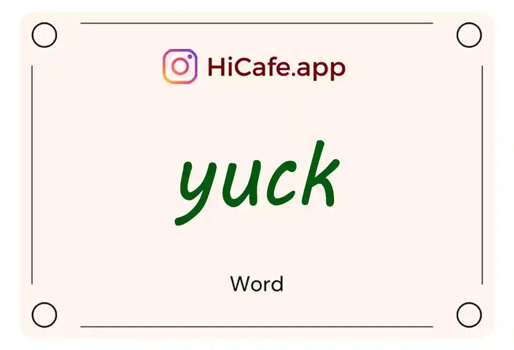 Meaning and usage of yuck word