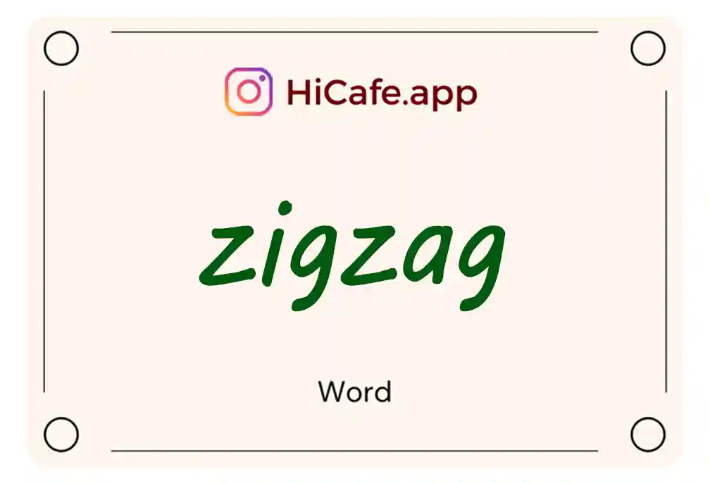 Meaning and usage of zigzag word