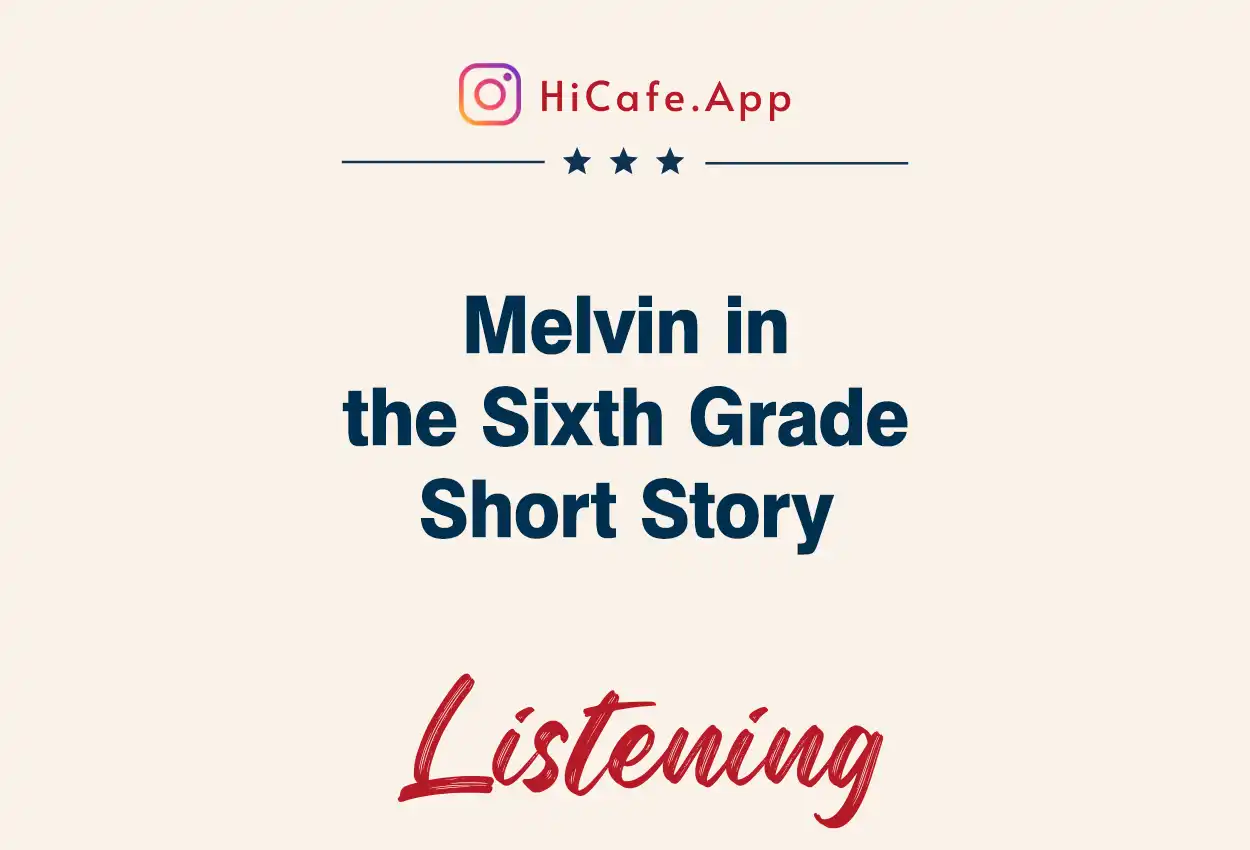 listen to melvin in the sixth grade short story