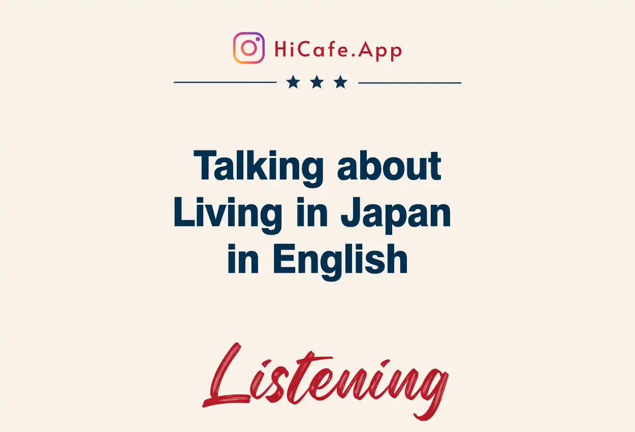 dialogue about living in Jpaan in English