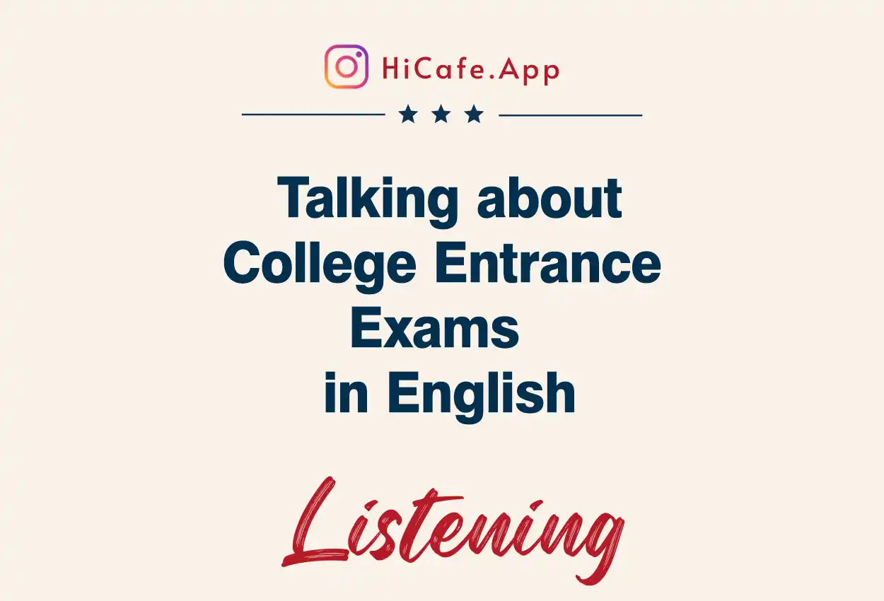 dialogue about college entrance exam in English