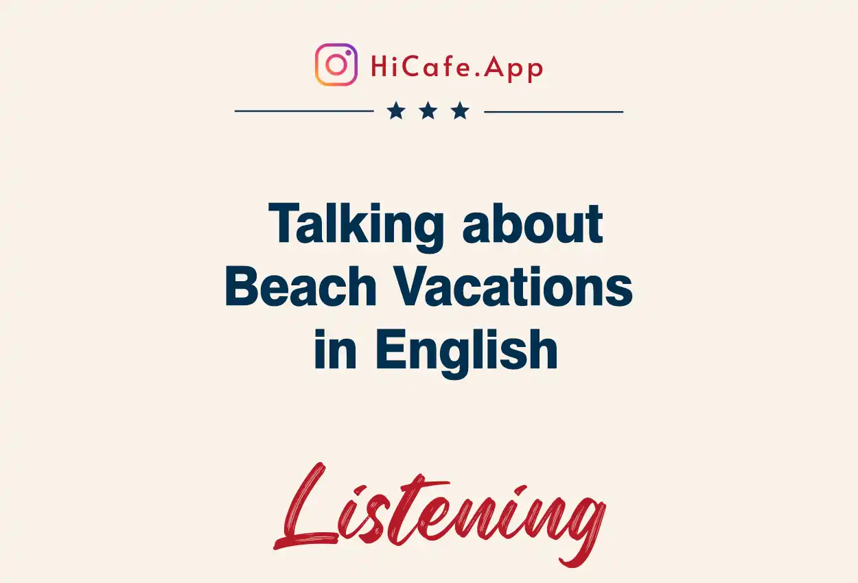 conversation about beach vacation with friends