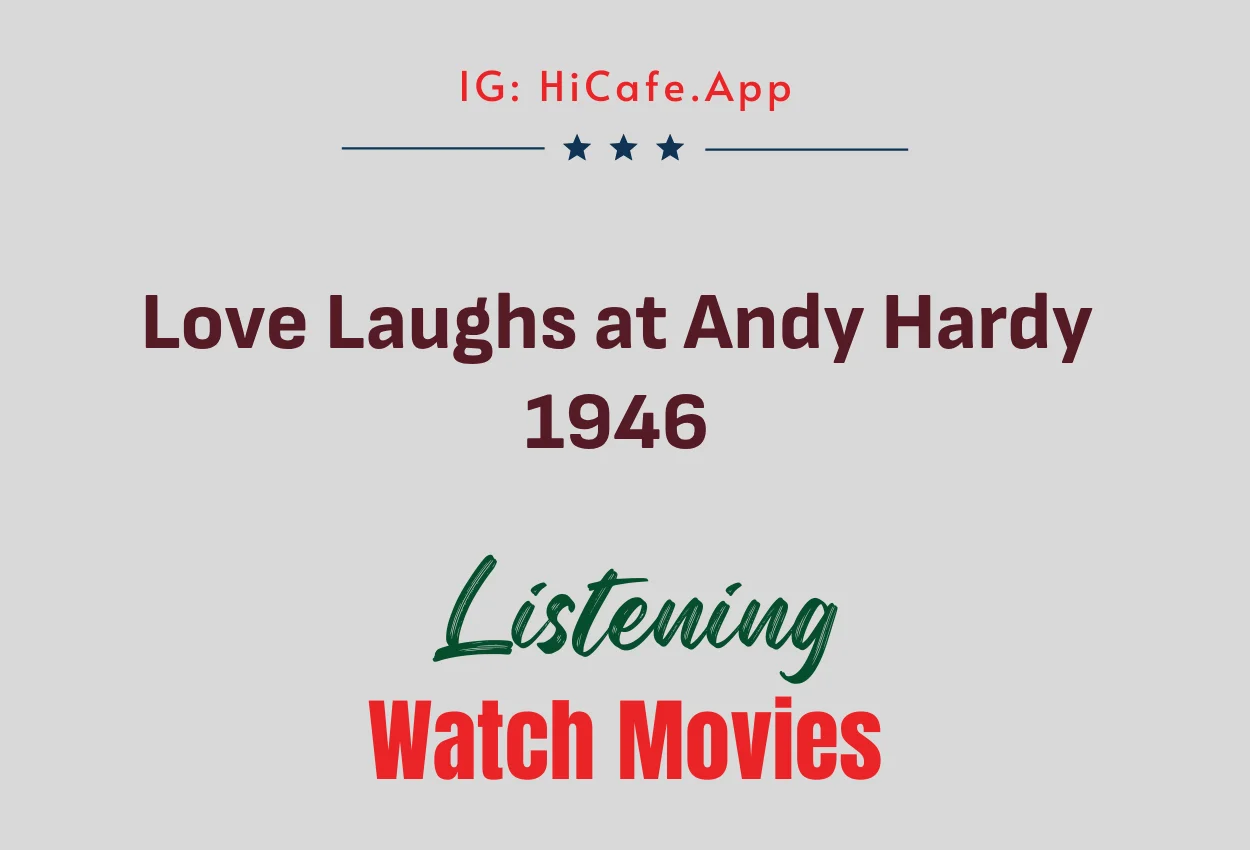 Love Laughs at Andy Hardy 1946