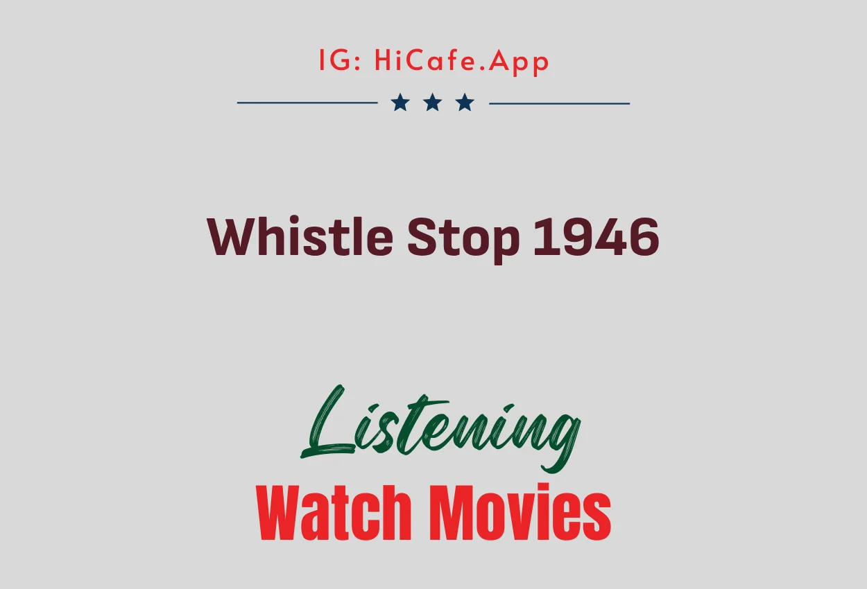 Whistle Stop 1946