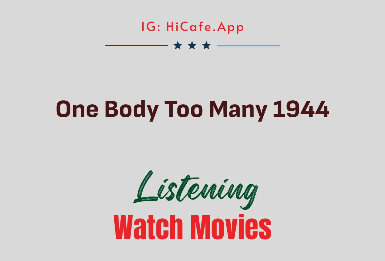One Body Too Many 1944