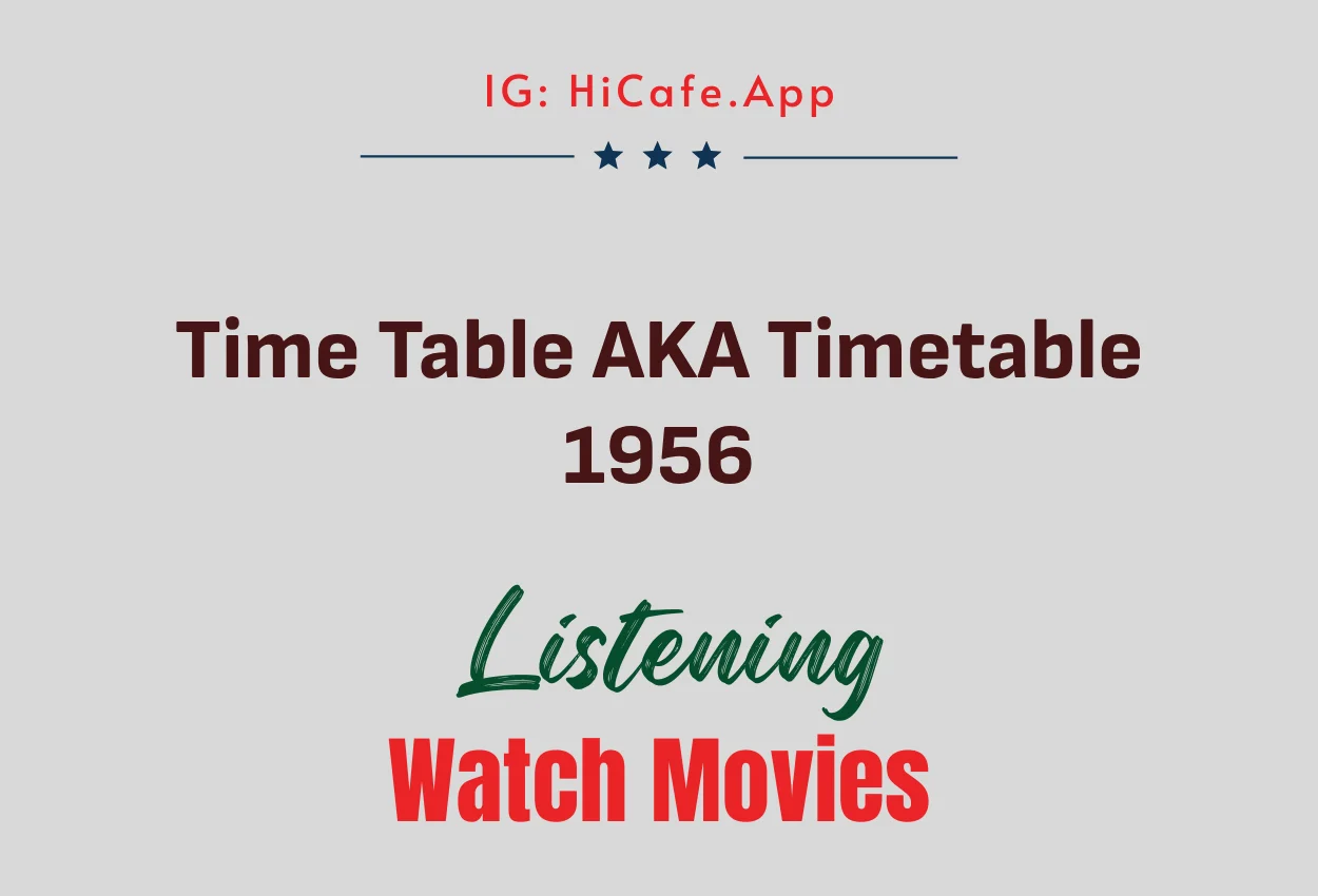 Time Table AKA Timetable 1956