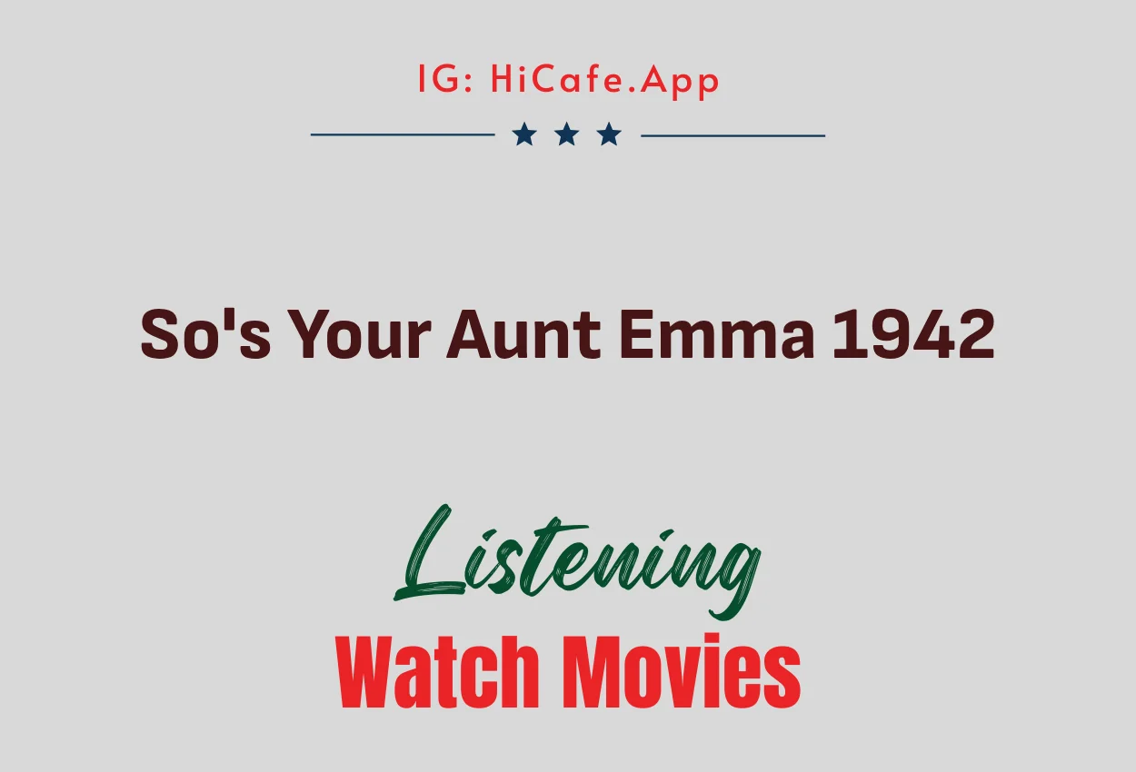 So is Your Aunt Emma 1942
