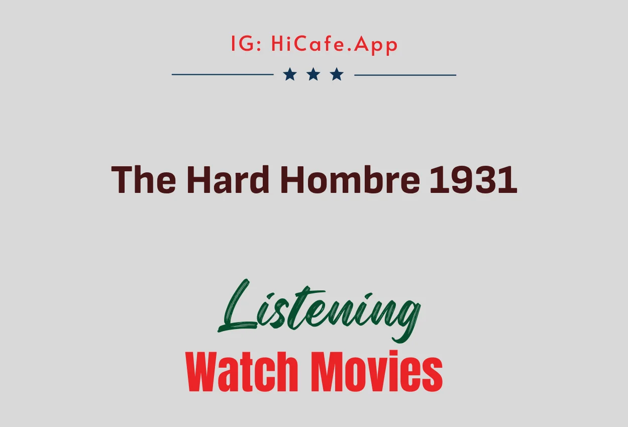 The Hard Hombre 1931