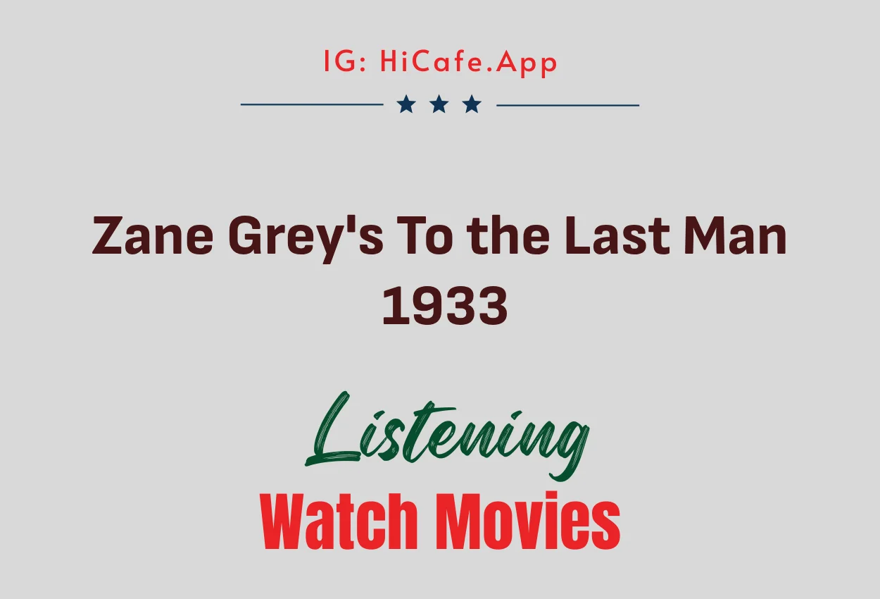 Zane Grey's To the Last Man 1933