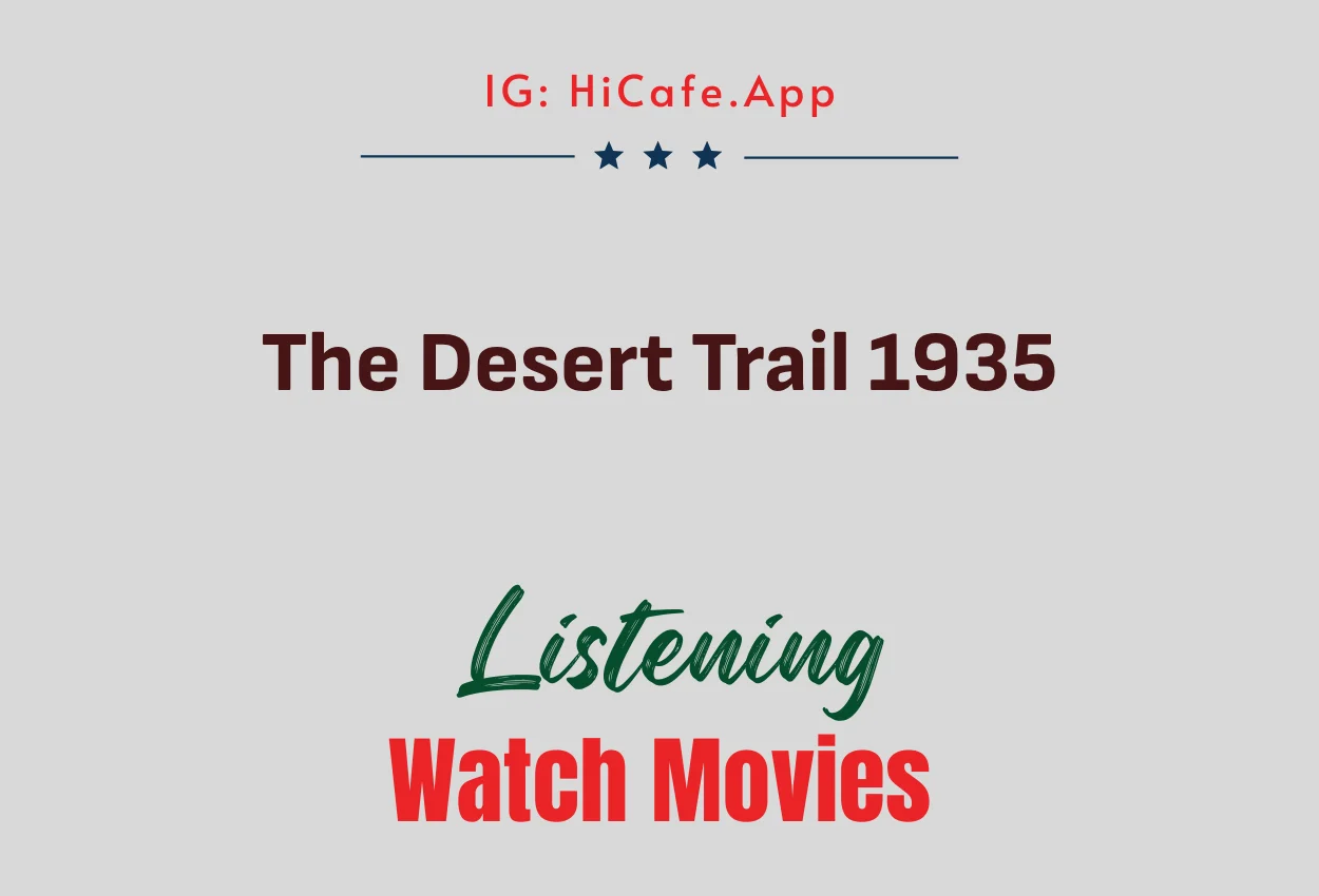 The Desert Trail 1935