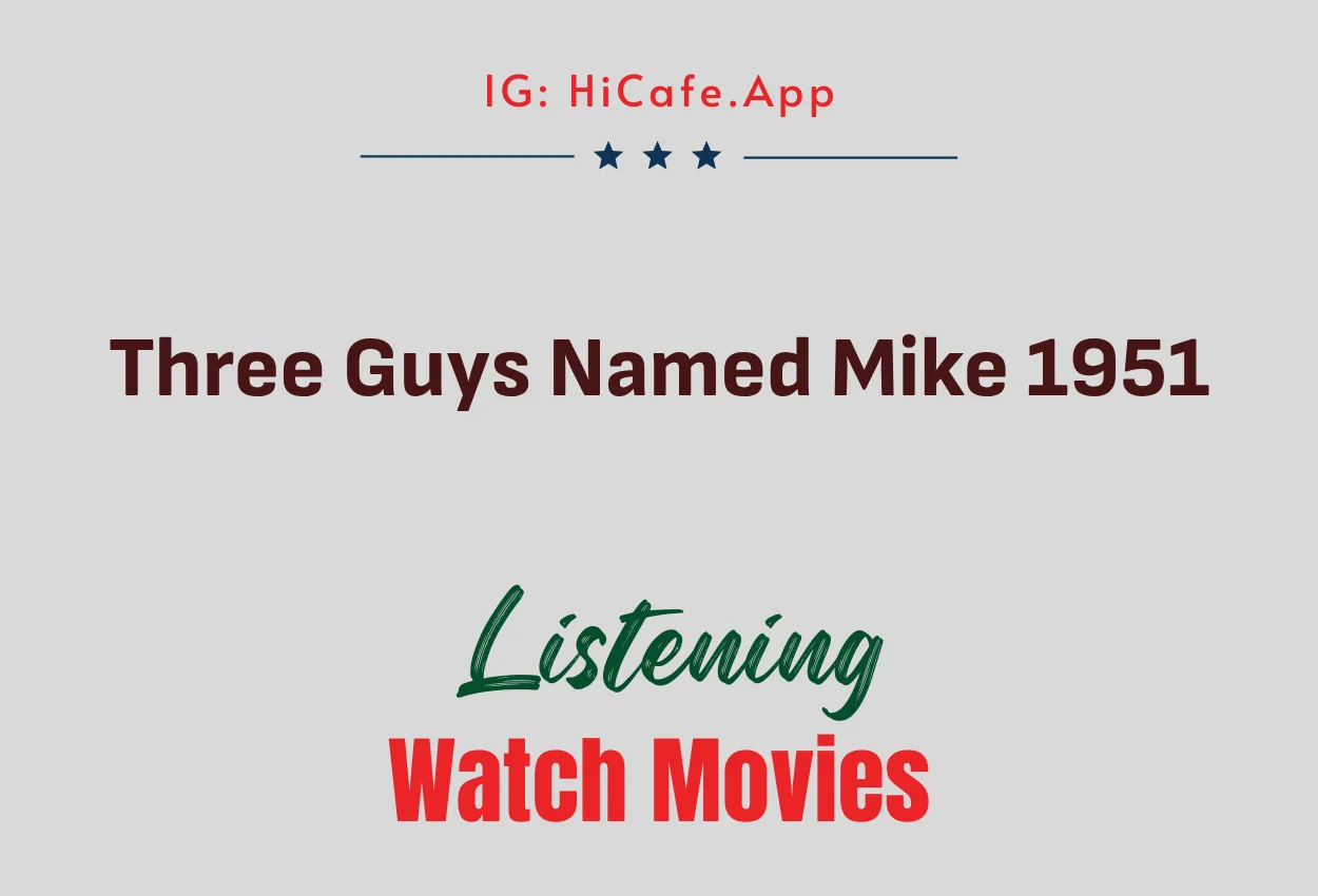 Three Guys Named Mike 1951