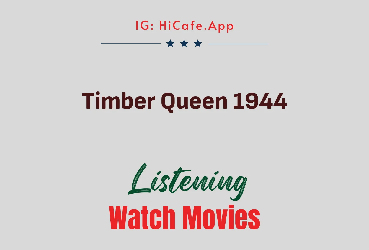 Timber Queen 1944