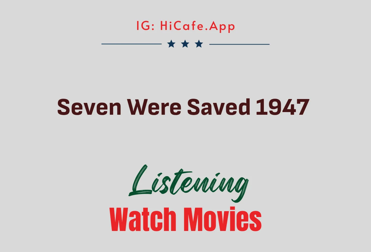 Seven Were Saved 1947