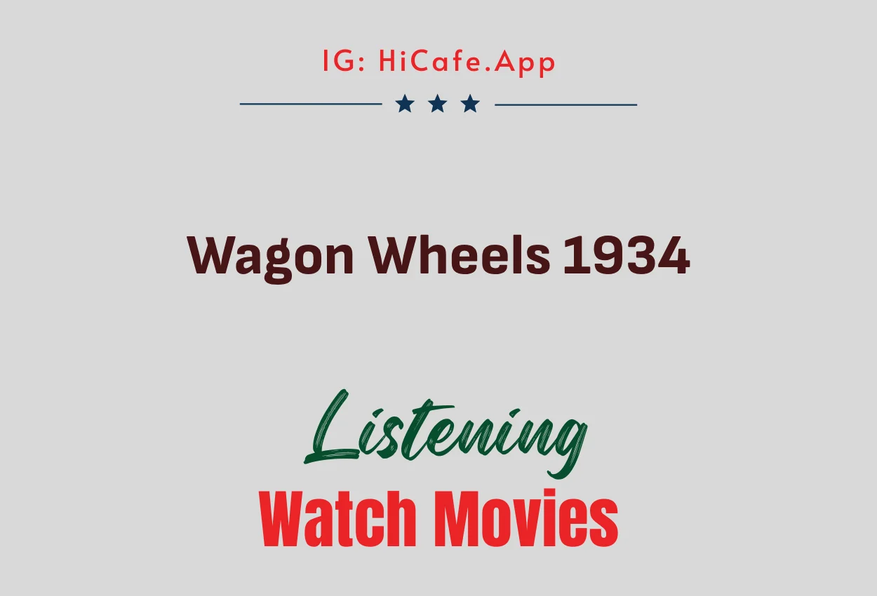 Wagon Wheels 1934