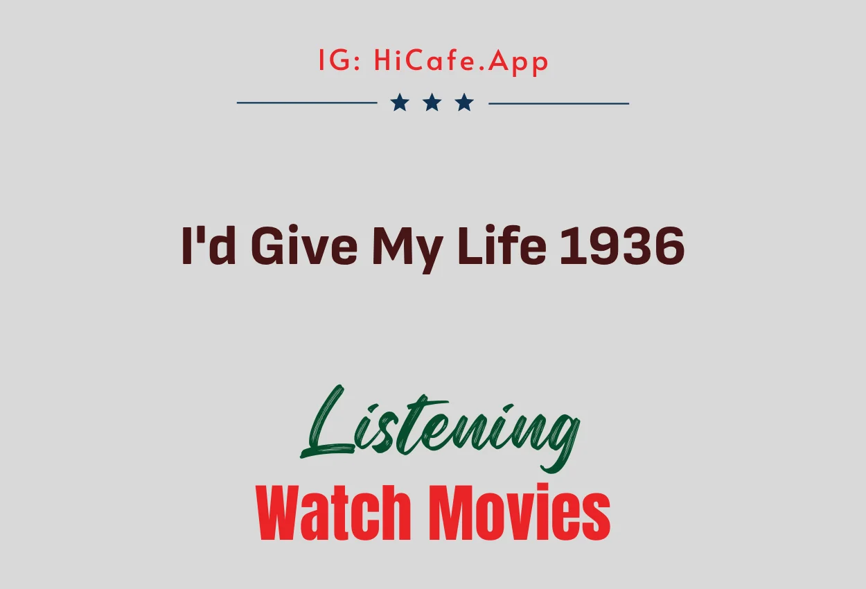 I'd Give My Life 1936