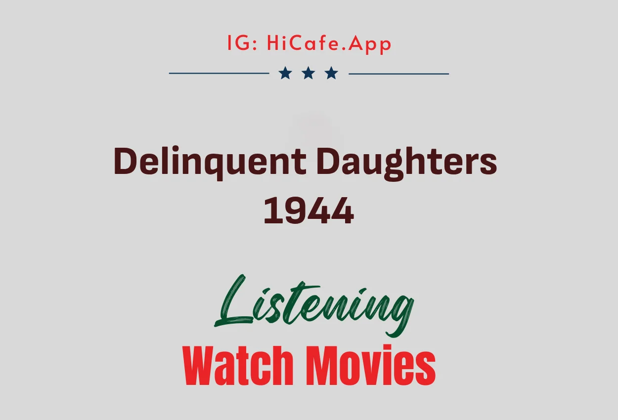 Delinquent Daughters 1944
